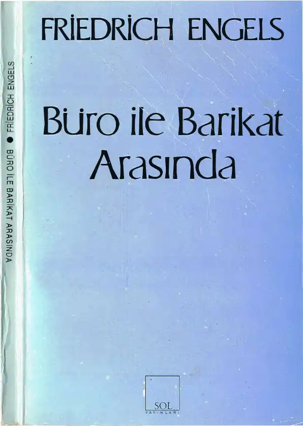 Büro İle Barikat Arasında Sol — Friedrich Engels