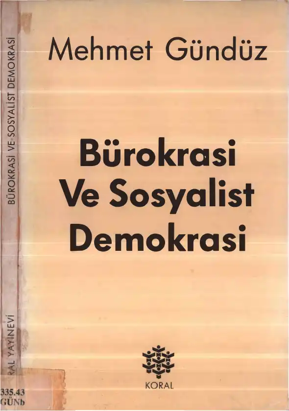 Bürokrasi ve Sosyalist Demokrasi — Mehmet Gündüz