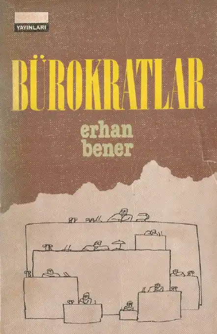 Bürokratlar — Erhan Bener