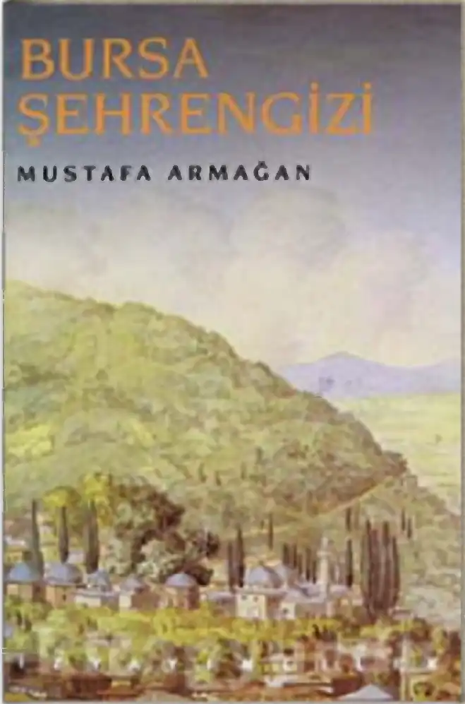 Bursa Şehrengizi — Mustafa Armağan