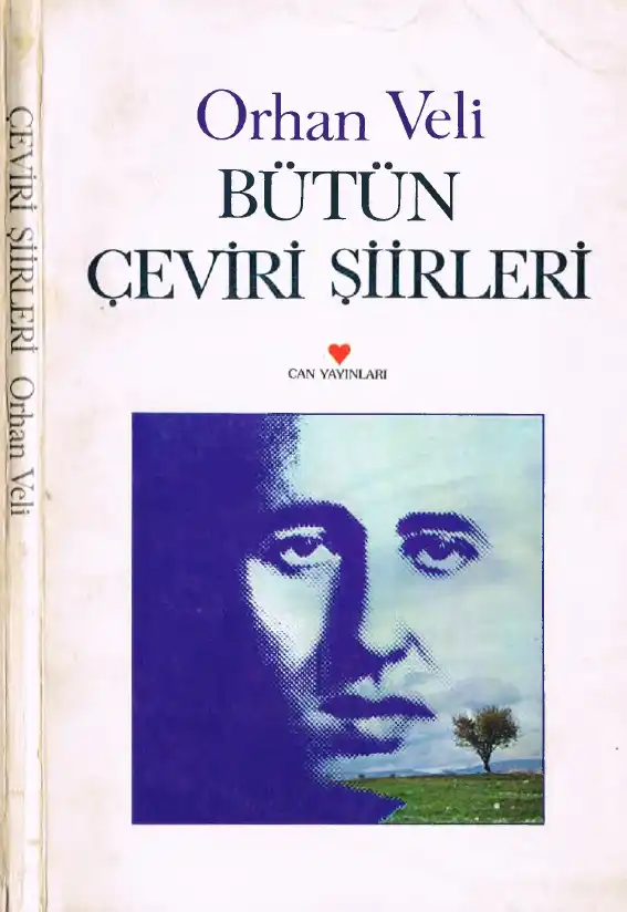 Bütün Çeviri Şiirleri — Melih Cevdet Anday, Orhan Veli Kanık, Oktay Rifat Horozcu
