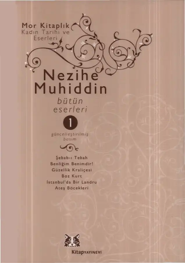 Bütün Eserleri 1. Cilt — Nezihe Muhiddin