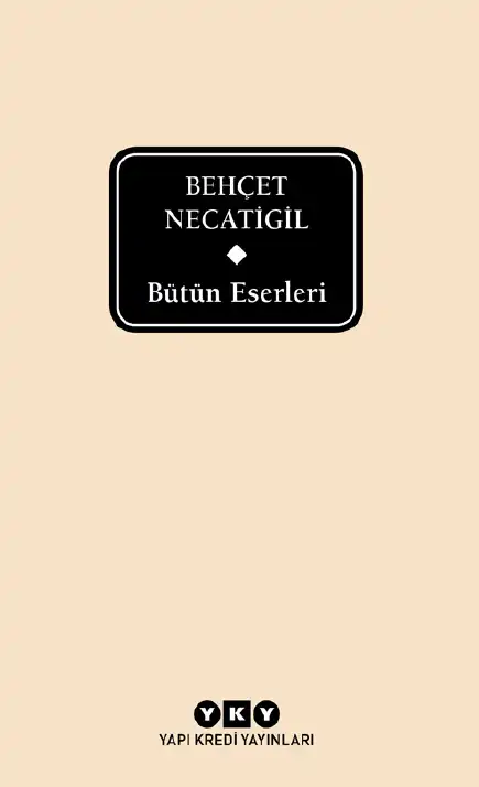 Bütün Eserleri — Behçet Necatigil