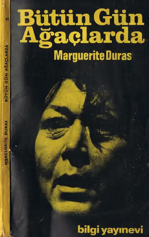 Bütün Gün Ağaçlarda — Marguerite Duras