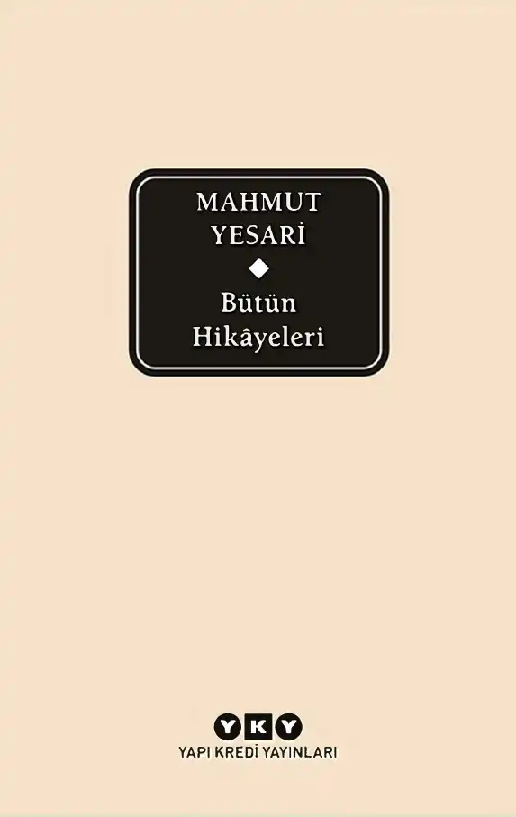 Bütün Hikayeleri — Mahmut Yesari