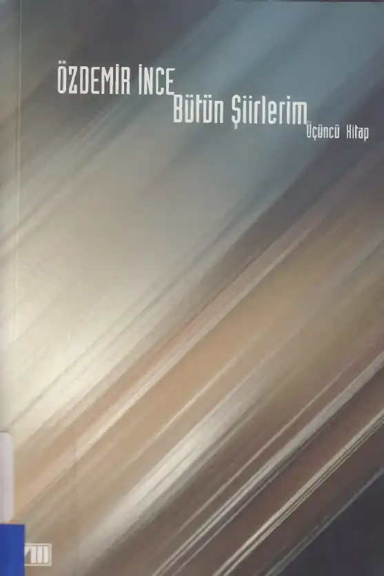 Bütün Şiirlerim III. Kitap — Özdemir İnce