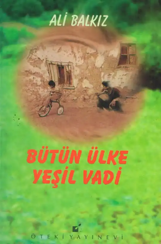 Bütün Ülke Yeşil Vadi — Ali Balkız