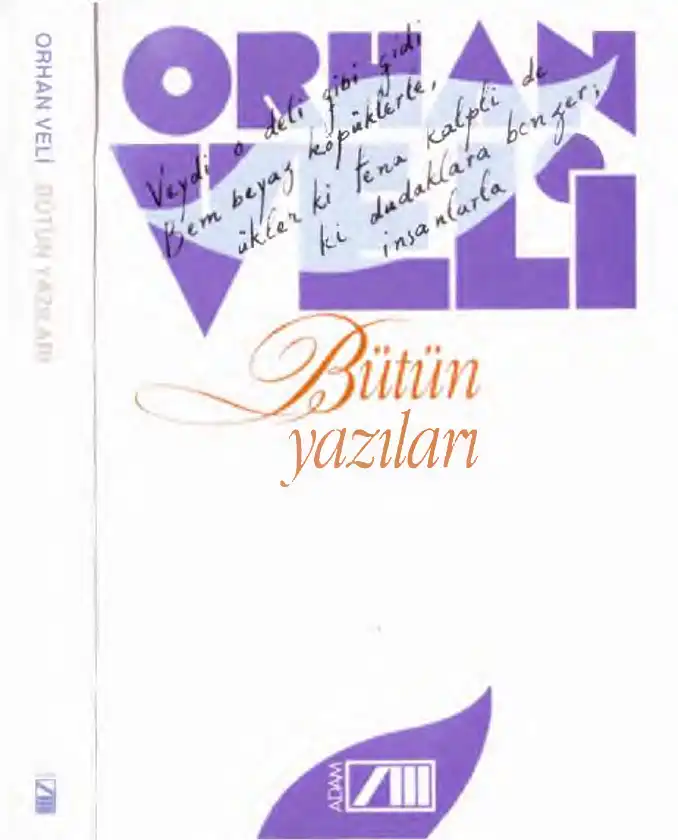 Bütün Yazıları — Melih Cevdet Anday, Orhan Veli Kanık, Oktay Rifat Horozcu