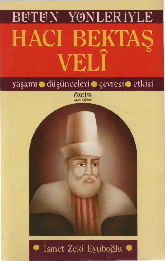 Bütün Yönleriyle Hacı Bektaş Veli — İsmet Zeki Eyuboğlu