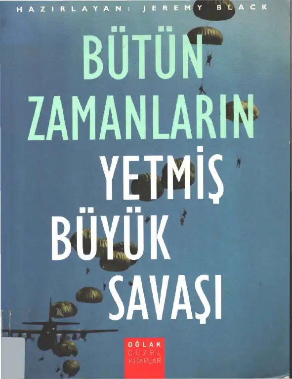 Bütün Zamanların Yetmiş Büyük Savaşı — Jeremy Black, Anthony Green