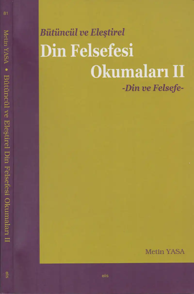 Bütüncül ve Eleştirel Din Felsefesi Okumaları II: Din ve Felsefe — Metin Yasa
