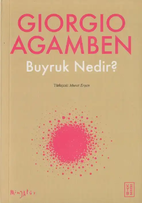 Buyruk Nedir? — Giorgio Agamben