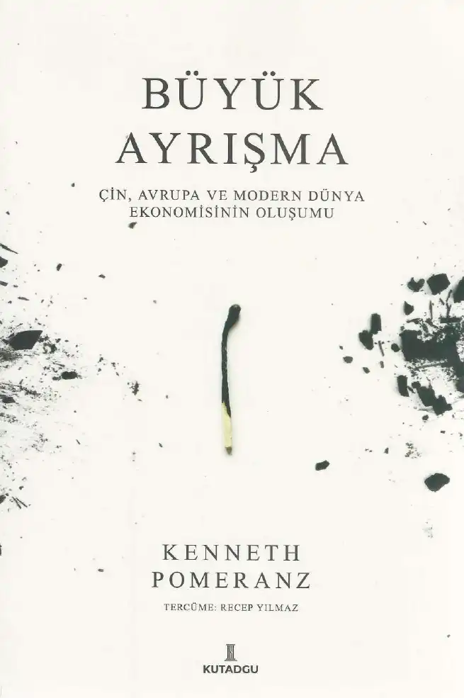 Büyük Ayrışma: Çin, Avrupa ve Modern Dünya Ekonomisinin Oluşumu — Kenneth Pomeranz
