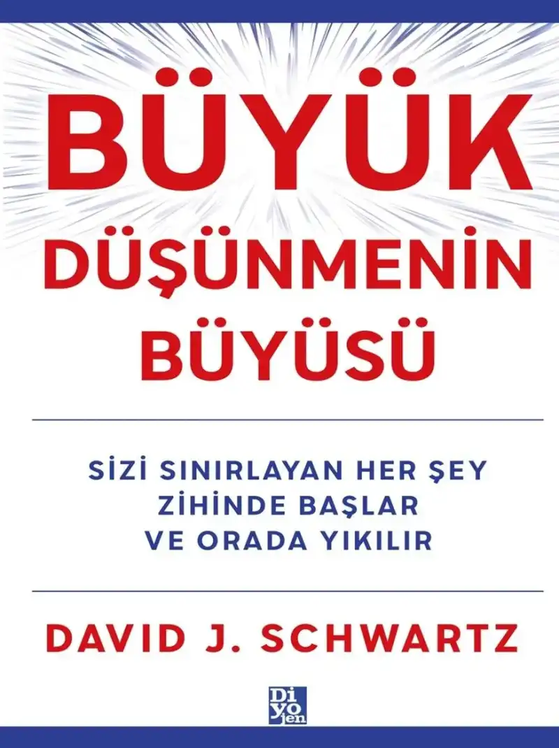Büyük Düşünmenin Büyüsü — David J. Schwartz