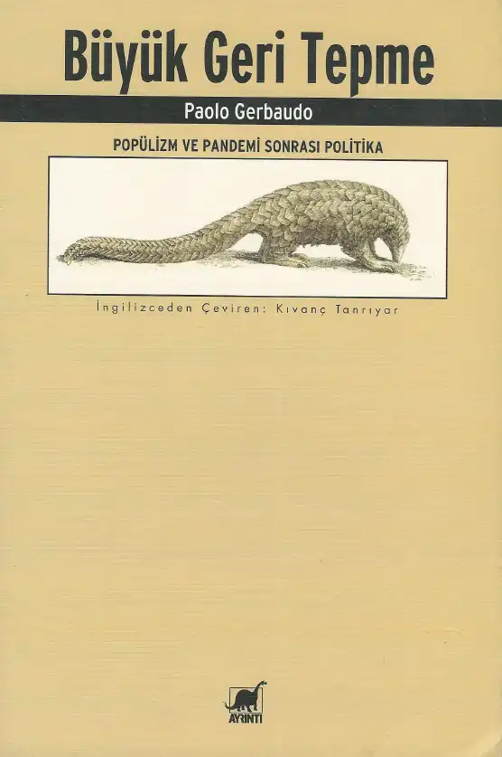 Büyük Geri Tepme: Popülizm ve Pandemi Sonrası Politika — Paolo Gerbaudo