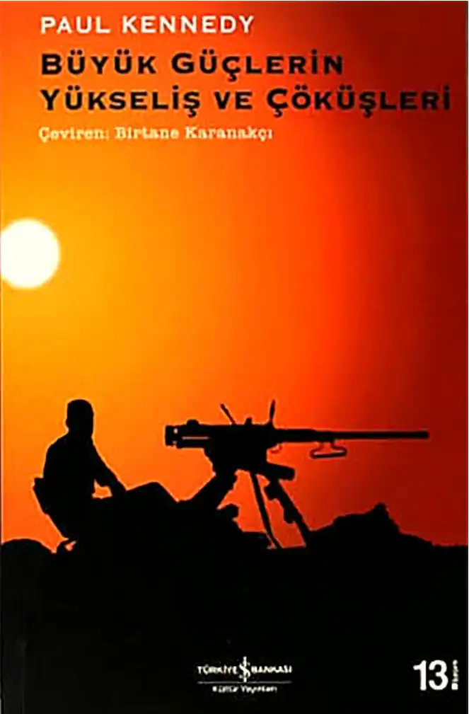 Büyük Güçlerin Yükseliş Ve Çöküşleri — Paul Kennedy