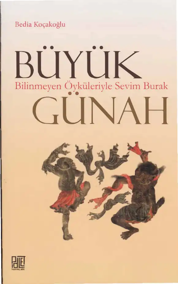 Büyük Günah: Bilinmeyen Öyküleriyle Sevim Burak — Bedia Koçakoğlu