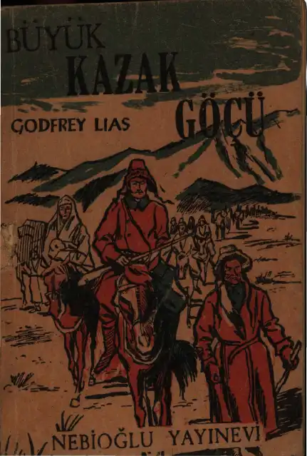 Büyük Kazak Göçü — Lias Godfrey