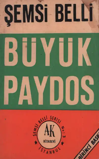 Büyük Paydos — Şemsi Belli