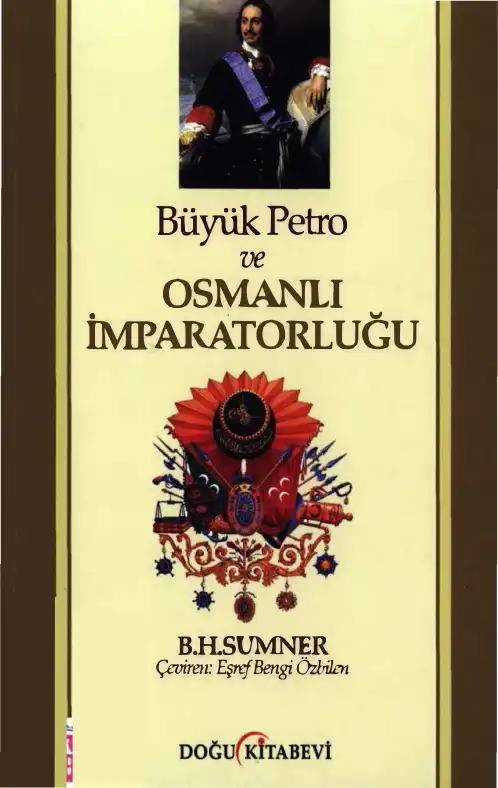 Büyük Petro ve Osmanlı İmparatorluğu — B. H. Sumner