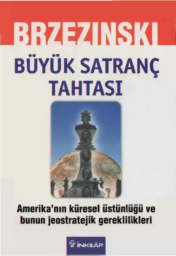 Büyük Satranç Tahtası — Zbigniew Brzezinski