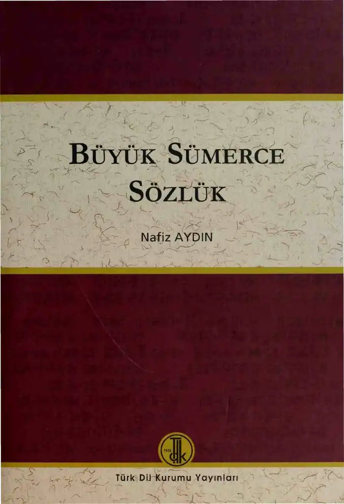 Büyük Sümerce Sözlük — Nafiz Aydın