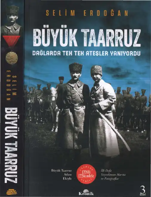 Büyük Taarruz: Dağlarda Tek Tek Ateşler Yanıyordu — Selim Erdoğan