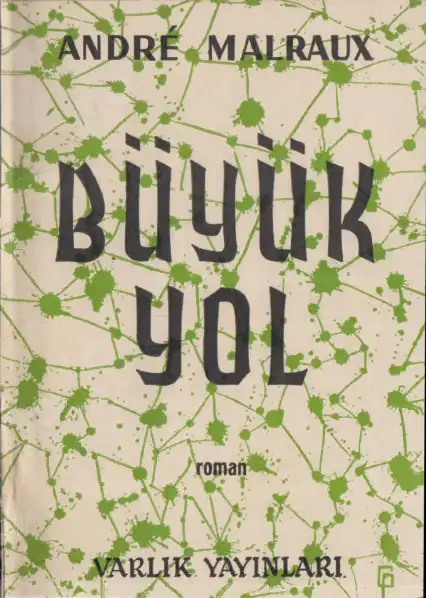 Büyük Yol — André Malraux