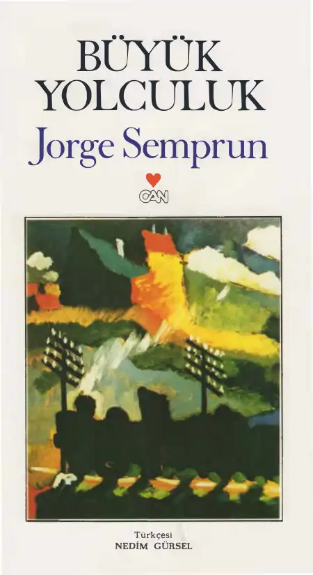 Büyük Yolculuk — Jorge Semprun