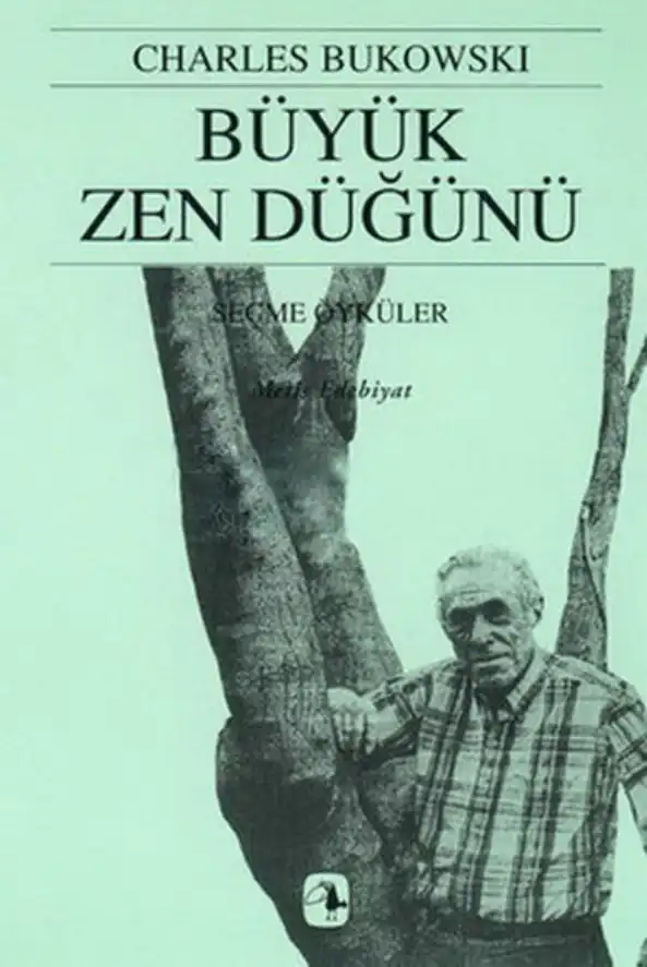 Büyük Zen Düğünü — Charles Bukowski