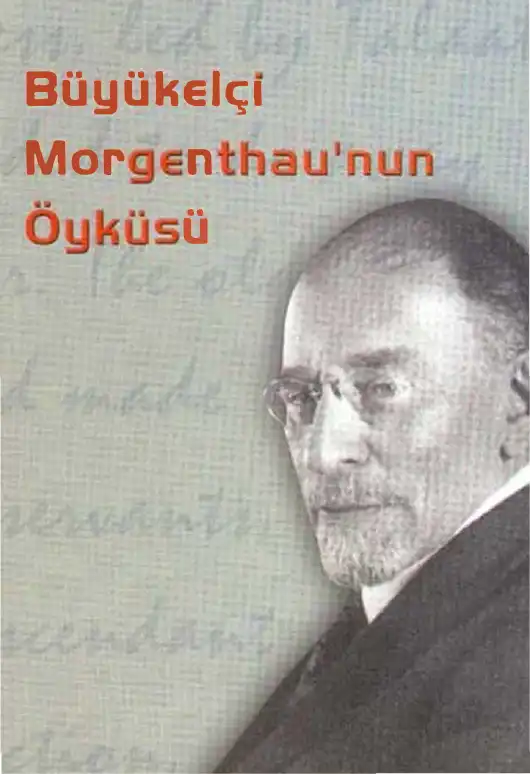 Büyükelçi Morgenthau'nun Öyküsü — Henry Morgenthau