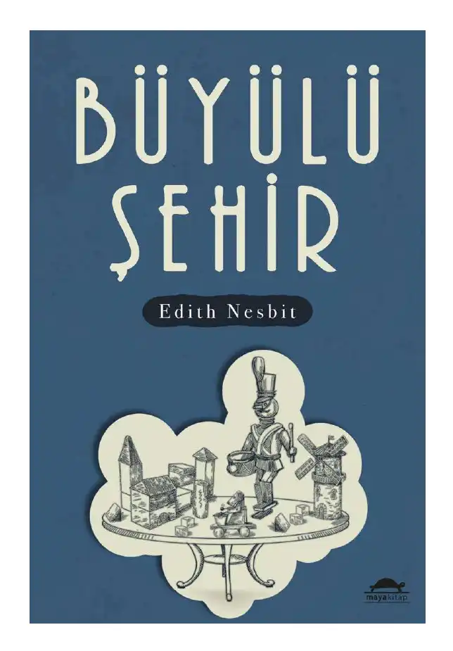 Büyülü Şehir — Edith Nesbit