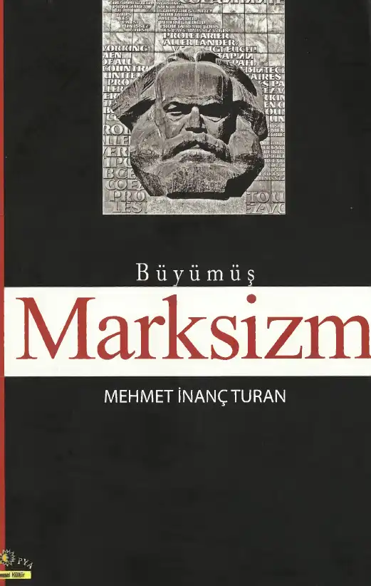 Büyümüş Marksizm — Mehmet İnanç Turan