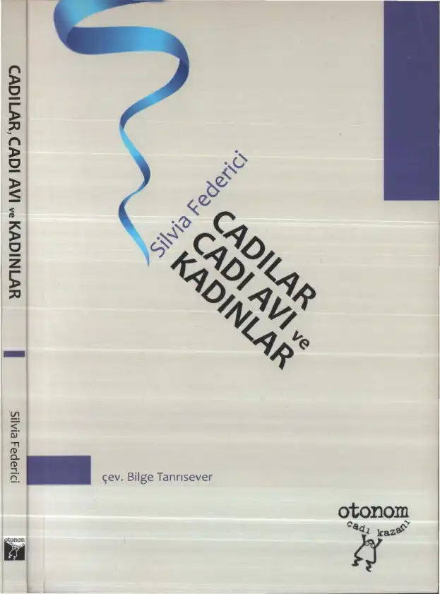 Cadılar, Cadı Avı ve Kadınlar — Silvia Federici