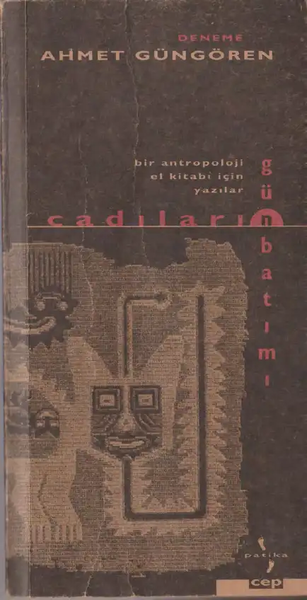 Cadıların Günbatımı: Bir Antropoloji El Kitabı İçin Yazılar — Ahmet Güngören
