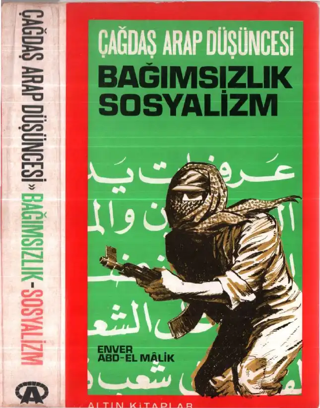 Çağdaş Arap Düşüncesi Bağımsızlık Sosyalizm Altın — Enver Abd - El Malik