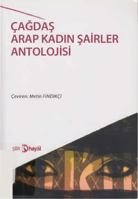 Çağdaş Arap Kadın Şairler Antolojisi — Metin Fındıkçı