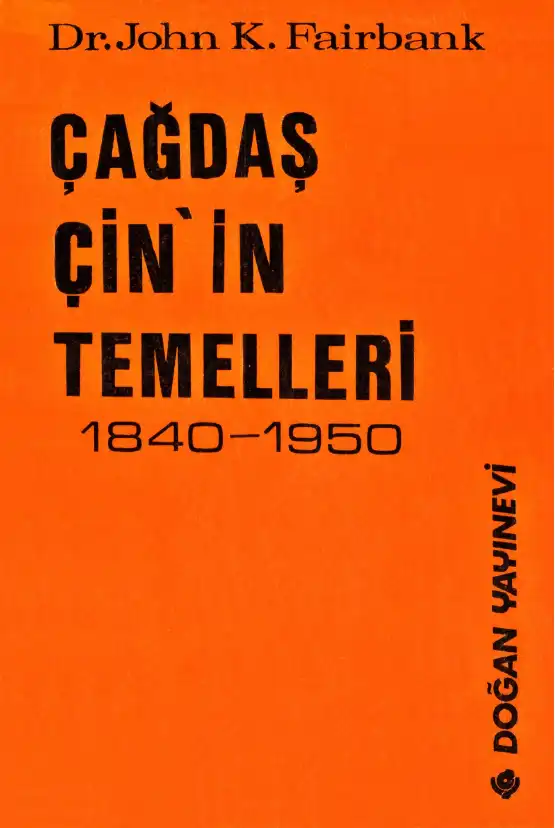 Çağdaş Çin'in Temelleri 1840-1950 — John King Fairbank