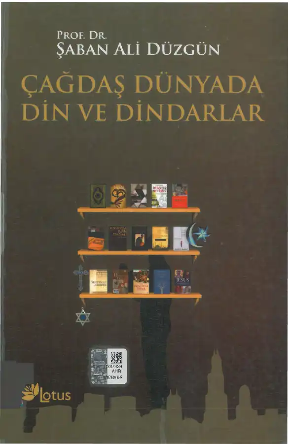 Çağdaş Dünyada Din ve Dindarlar — Şaban Ali Düzgün