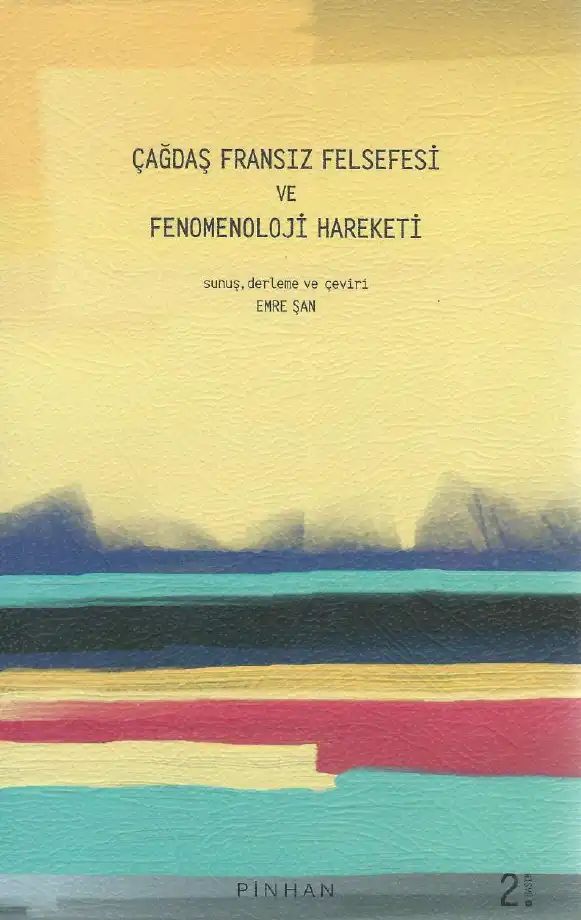 Çağdaş Fransız Felsefesi ve Fenomenoloji Hareketi — Emre Şan