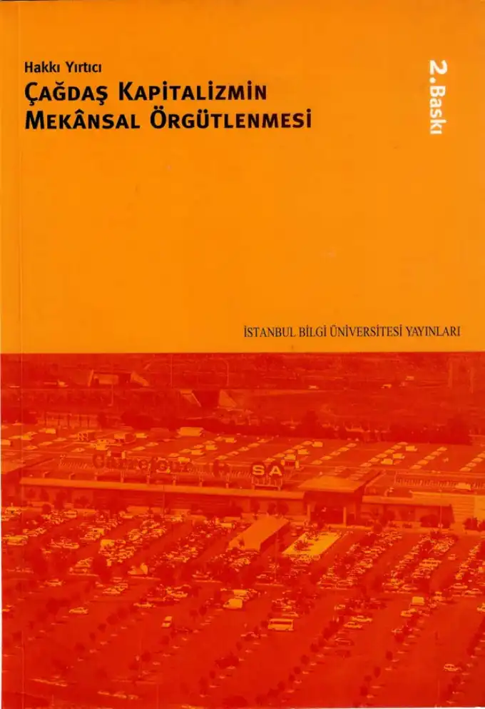 Çağdaş Kapitalizmin Mekansal Örgütlenmesi — Hakkı Yırtıcı