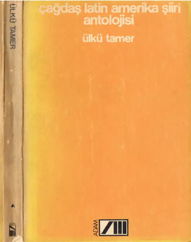 Çağdaş Latin Amerika Şiiri Antolojisi — Ülkü Tamer