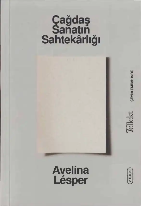 Çağdaş Sanatın Sahtekarlığı — Avelina Lesper