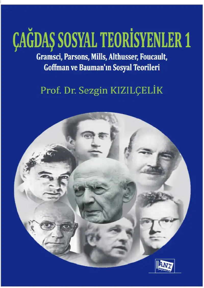 Çağdaş Sosyal Teorisyenler 1 — Sezgin Kızılçelik