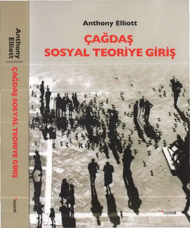 Çağdaş Sosyal Teoriye Giriş — Anthony Elliott, Charles Lemert