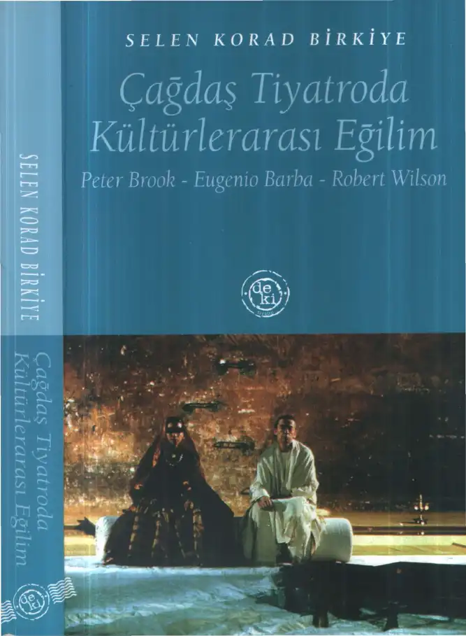 Çağdaş Tiyatroda Kültürlerarası Eğilim — Selen Korad Birkiye