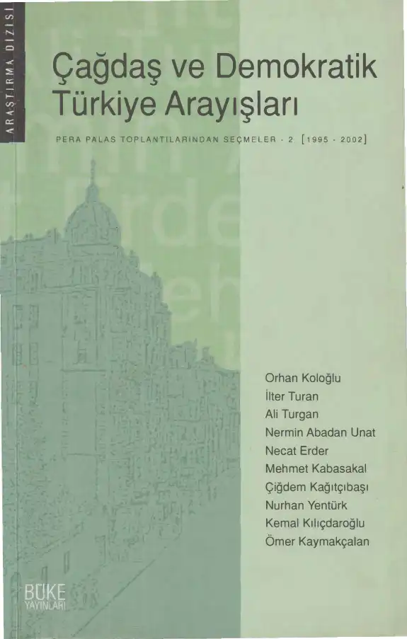 Çağdaş ve Demokratik Türkiye Arayışları: Pera Palas Toplantılarından Seçmeler - 2 (1995-2002) — Orhan Koloğlu
