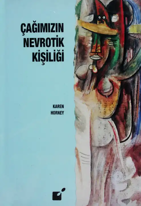 Çağımızın Nevrotik Kişiliği — Karen Horney
