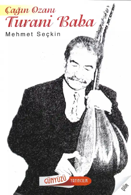Çağın Ozanı Turabi Baba — Mehmet Seçkin
