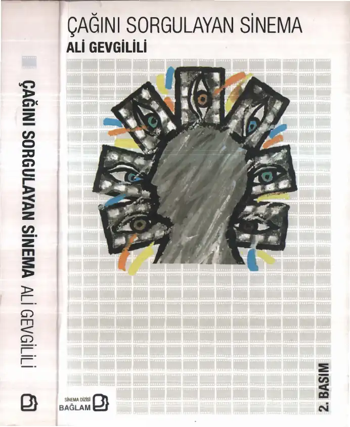 Çağını Sorgulayan Sinema — Ali Gevgilili